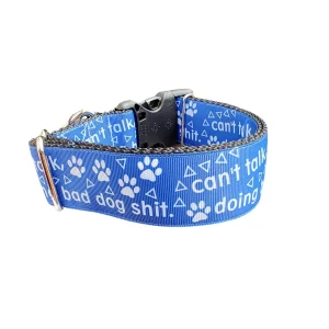 1.5" Wide Bad Dog Shit Nylon Dog Collar