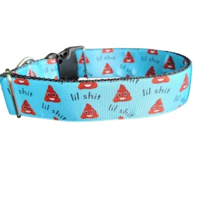 1.5" Wide Lil Shit Nylon Dog Collar
