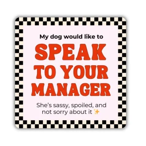 Bad Tags - Funny Dog Mom Sticker - Speak to Your Manager ✨