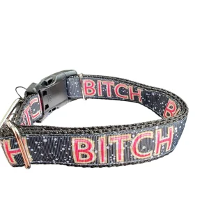 Bitch Nylon Dog Collar