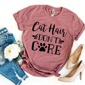 Cat Hair Don't Care T