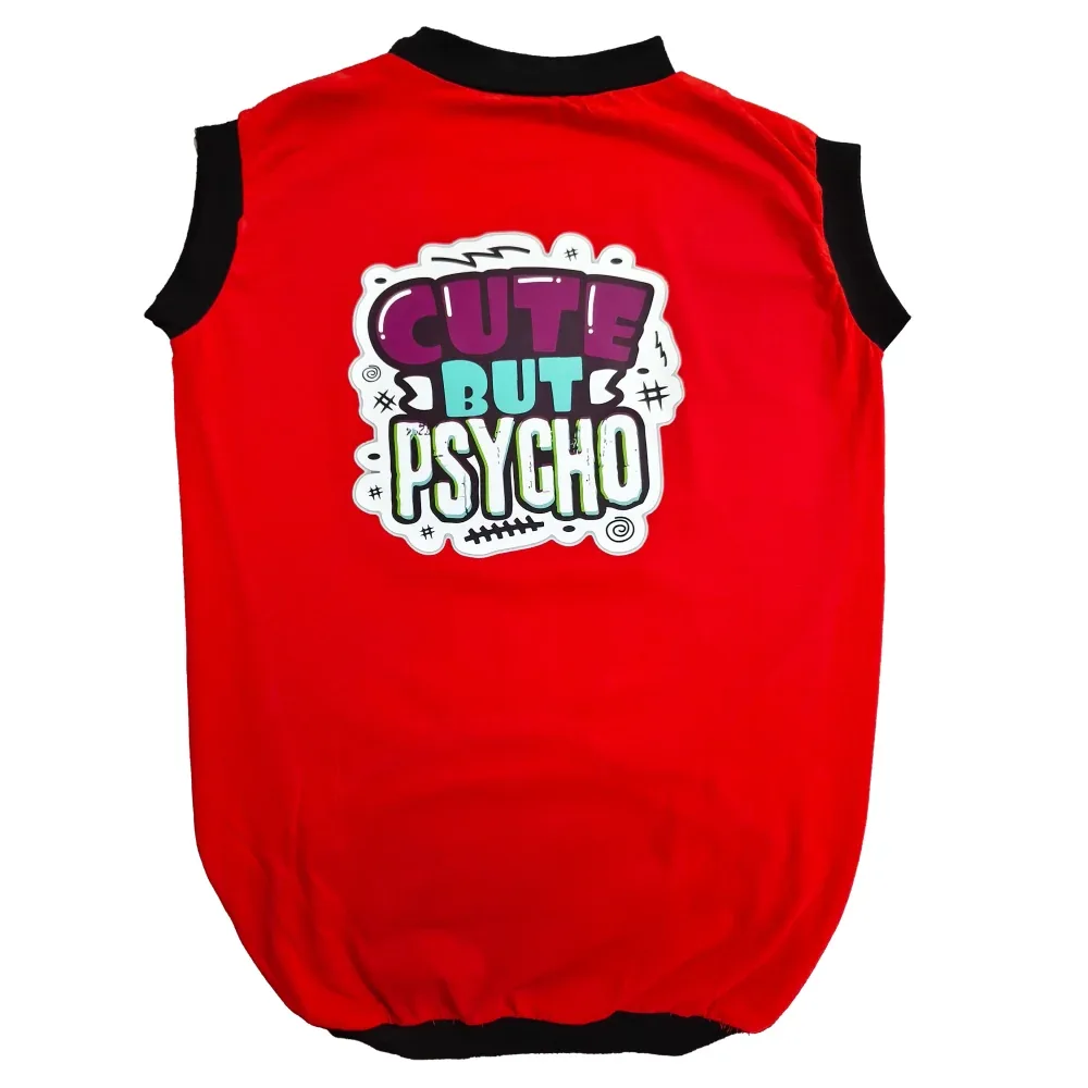 Cheeku Cute But Psycho Graphic Cotton T Shirt for Dogs and Cats (Red)