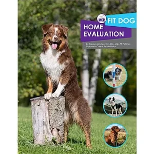 Clean Run Fit Dog Home Evaluation E-Book & Form