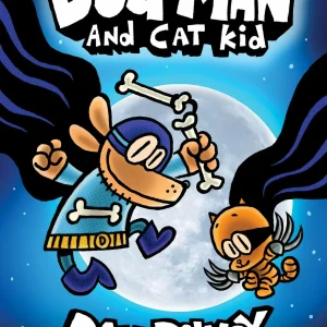 Dog Man and Cat Kid: A Graphic Novel (Dog Man #4): From the Creator of Captain Underpants