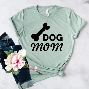 Dog Mom T