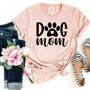 Dog Mom T