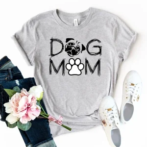 Dog Mom T