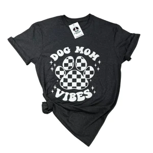 Dog Mom Vibes T