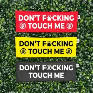 Don't F*cking Touch Me