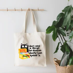 EnchantingSunshine - I Don't Need A Recipe For Disaster Canvas Tote Bag