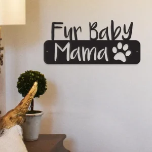 Fur Baby Mama