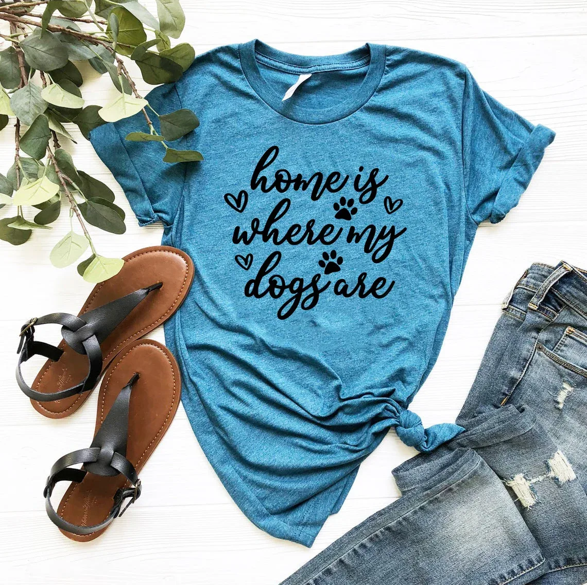 Home Is Where My Dogs Are T