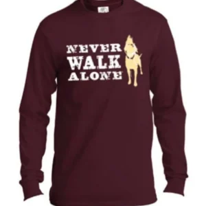 Long Sleeve T-shirt: Never Walk Alone (Maroon)