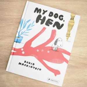 MY DOG HEN: CHILDREN'S BOOK