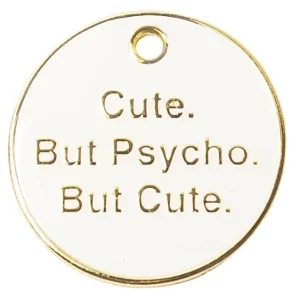 Cute But Psycho Pet ID Tag