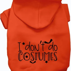I Don't Do Costumes Halloween Pet Hoodie
