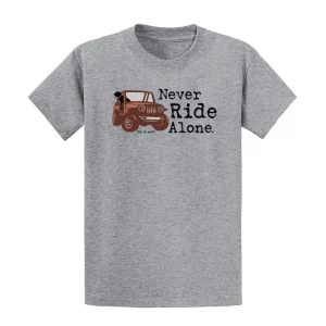 T-shirt: Never Ride Alone