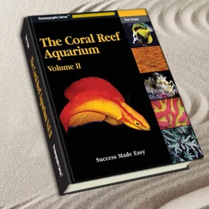 The Coral Reef Aquarium Volume II