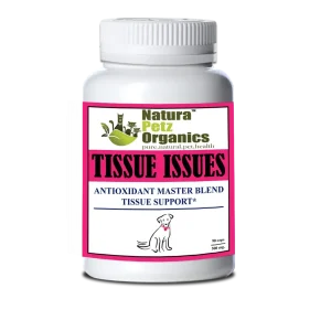 Tissue Issues* Antioxidant Master Blend Tissue Support For Dogs & Cats*