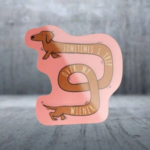 Two Feet Treats - Sometimes I Trip Over My Dachshund
